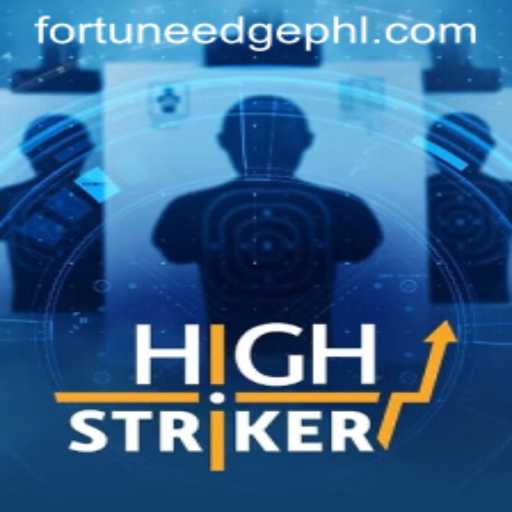 HighStriker: The Thrilling Game of Fortune'Edge
